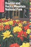 Insiders' Guide® to Boulder and Rocky Mountain National Park (Insiders' Guide Series)