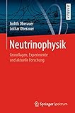 Neutrinophysik: Grundlagen, Experimente und aktuelle Forschung