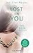 Produktbild Lost in You. Ewig dein: Erotischer Roman (Die Lost-Saga, Band 4)