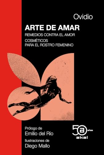 Arte de amar · Remedios contra el amor · Cosméticos para el rostro femenino: 12 (50 Aniversario Akal)