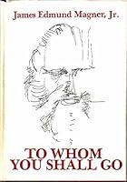 To Whom You Shall Go 0823302741 Book Cover