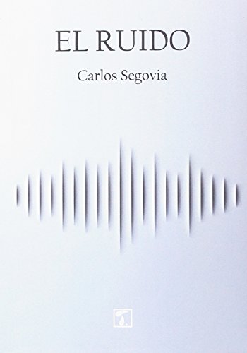 Ruido, El