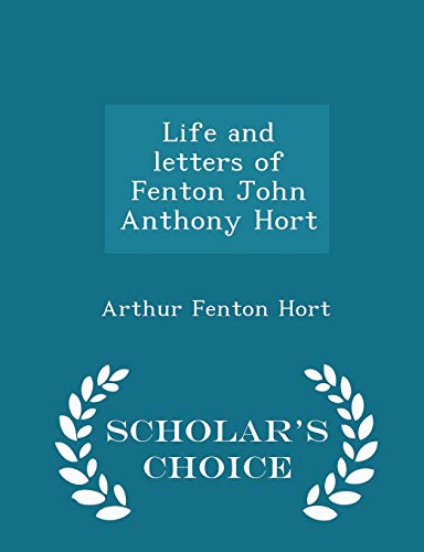 Life and Letters of Fenton John Anthony Hort - ... 1298409373 Book Cover