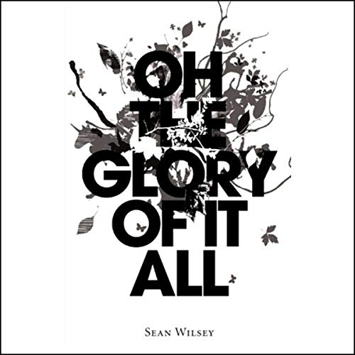 Enjoy Oh the Glory of It All from Sean Wilsey episode artwork