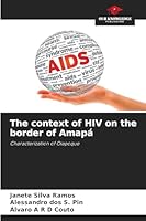 The context of HIV on the border of Amapá 6209272401 Book Cover