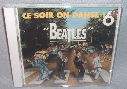 Ce Soir on danse ! Vol. 6 Beatles [Audio CD]