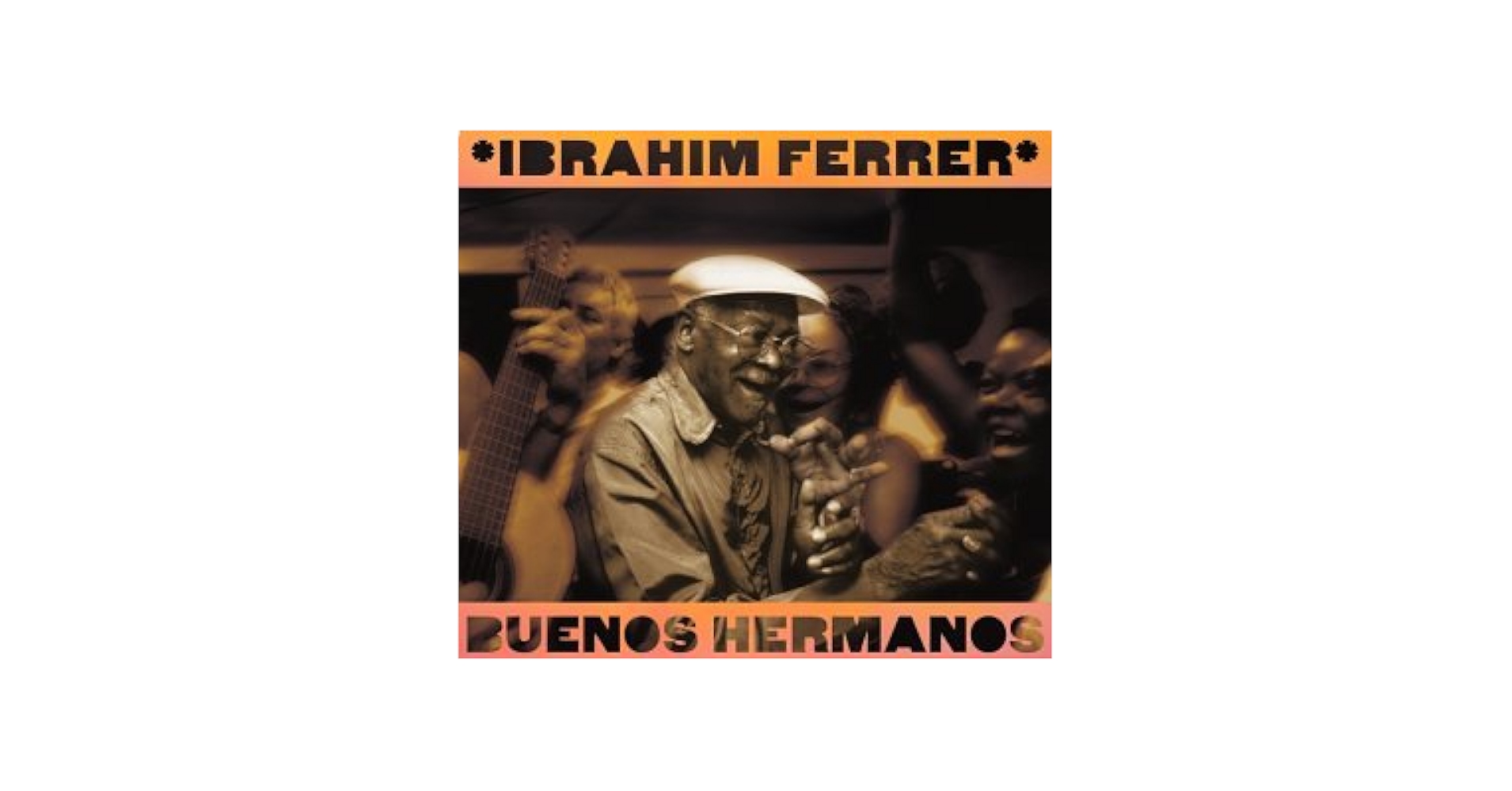 欧2LP Ibrahim Ferrer Buenos Hermanos WCVR065 World Circuit 未開封 /00660 Ibrahim Ferrer – Buenos Hermanos WCVR065 EU Vinyl, 2LP