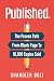 Published.: The Proven Path From Blank Page To 10,000 Copies Sold