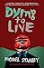 Dying to Live (Detective Kubu)