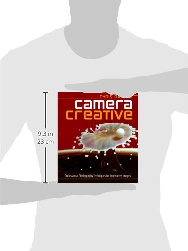 Camera Creative: Professional Photography Techniques for Innovative Images