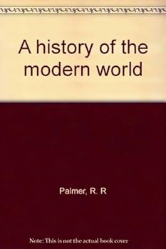 Hardcover A History of the Modern World by R. R Palmer (1978-05-03) Book