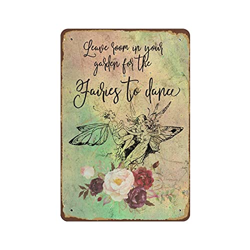 Leave Room in Your Garden for The Fairies to Dance Art Printable for Gardeners! Fairy Quote Porch Wall Decoration Novelty Tin Metal Sign Plaque Bar Pub Vintage Retro Wall Decor 8
