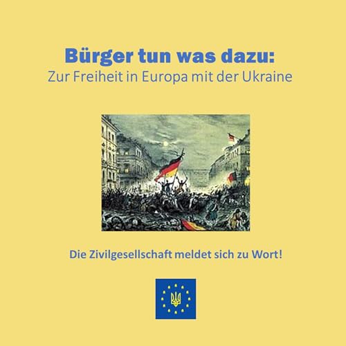 B&uuml;rger mit der Ukraine f&uuml;r ein freies Europa cover art