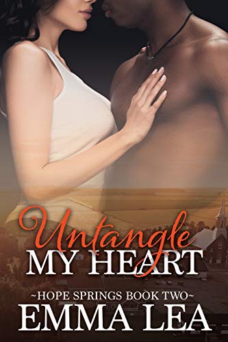 Untangle My Heart: Hope Springs Book 2