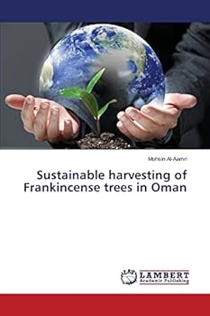 Paperback Sustainable harvesting of Frankincense trees in Oman Book