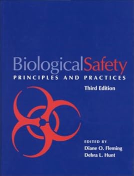 Biological Safety: Principles And Practices (Biological Safety: Principles & Practices)