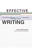 Effective Writing: Stunning Sentences, Powerful Paragraphs, Riveting Reports