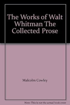 Hardcover The Works of Walt Whitman The Collected Prose Book