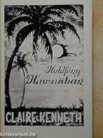 Holdfe´ny Hawaiiban: Rege´ny (Hungarian Edition) 9633071720 Book Cover