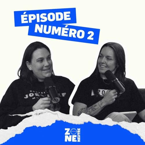 Zone Neutre - EP02 - Les premier milestones de la saison cover art