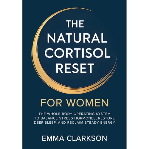 The Natural Cortisol Reset for Women