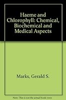 Haeme and Chlorophyll: Chemical, Biochemical and Medical Aspects 0442051115 Book Cover