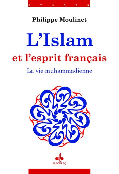 ISLAM ET L'ESPRIT FRANçAIS II
