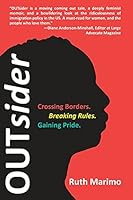 Outsider: Crossing Borders. Breaking Rules. Gaining Pride. 0989586804 Book Cover