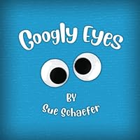 Googly Eyes 1734350407 Book Cover