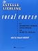 The Estelle Liebling vocal course for coloratura soprano, lyric soprano, and dramatic soprano