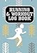 Running & workout log book: Daily Runner Training Log Book Diary | Run Workouts Journal Notebook - Track your running miles easily with this book