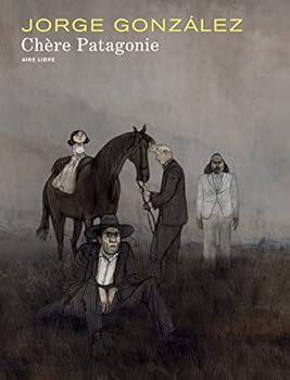 Hardcover Chère Patagonie [French] Book