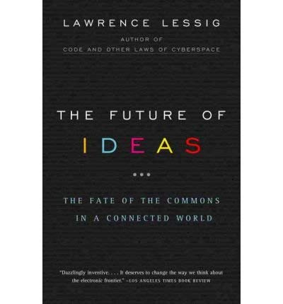 TheFuture of Ideas by Lessig, Lawrence ( Author ) ON Jan-16-2003, Paperback
