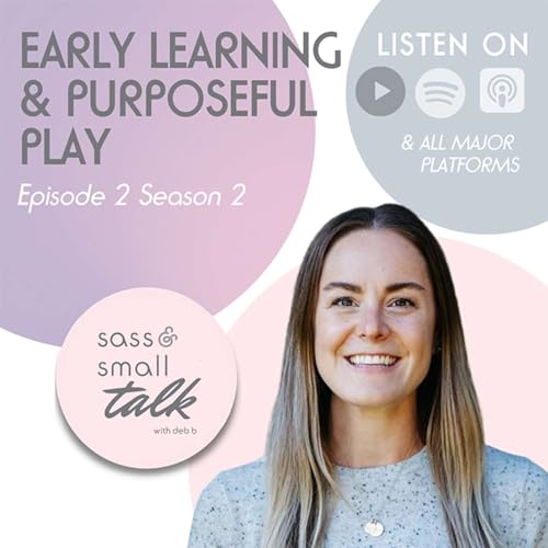 Let's Talk :: EARLY LEARNING & PURPOSEFUL PLAY with GUEST REN&Eacute;E JORDAN