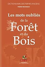 Download Mots oubliés de la forêt et du bois. Dictionnaire des termes anciens PDF