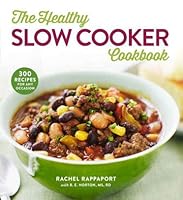 The Healthy Slow Cooker Cookbook 1435166825 Book Cover