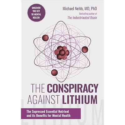 The Conspiracy Against Lithium