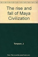 The rise and fall of Maya Civilization B007QXS5PQ Book Cover