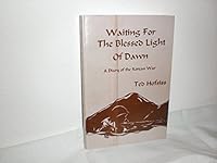 Waiting for the Blessed Light of Dawn: A Diary of the Korean War B0006REPIU Book Cover
