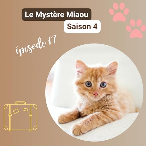 Page de couverture de S4-17 : Petsitting : pourquoi confier son chat à un professionnel ?