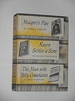 Maigret's Pipe, Raven Settles a Score and the Man with Fifty Complaints B01160UOIA Book Cover