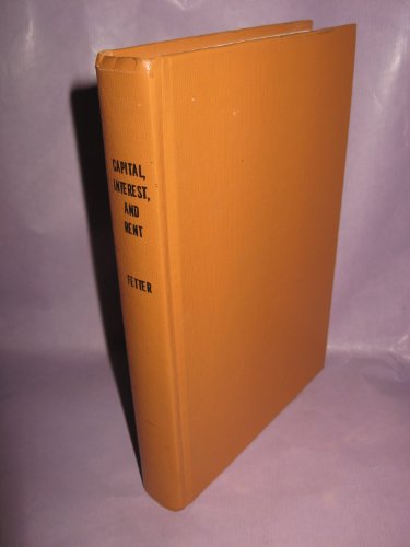 Capital, Interest and Rent: Essays in the Theory of Distribution (Studies in economic theory)