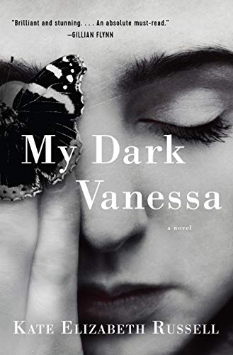 My Dark Vanessa: A Novel My Dark Vanessa: A Novel