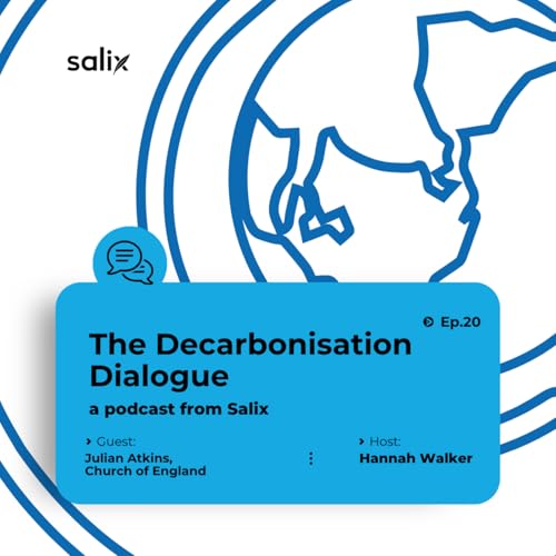『The Decarbonisation Dialogue Episode 20 feat. Julian Atkins』のカバーアート