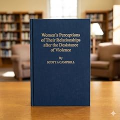 Women&rsquo;s Perceptions of Their Relationships after the Desistance of Violence Audiolibro Por SCOTT A CAMPBELL arte de portada