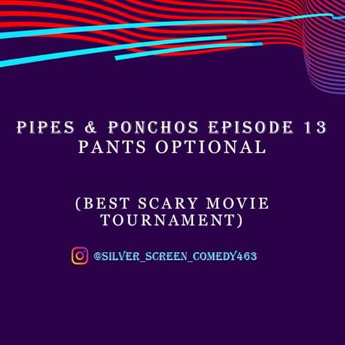 P&P Ep 13 Pants Optional (Best Scary Movie Tournament)