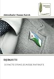  DJIBOUTI: Le pacte d’une jeunesse patriote