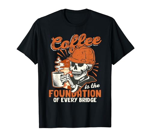 ���R�G���W�j�A Coffee Is The Fundation Of Every Bridge T�V���c