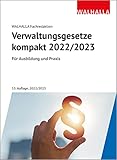 verwaltungsgesetze  Verwaltungsgesetze kompakt: Für Ausbildung und Praxis; Ausgabe 2022/2023