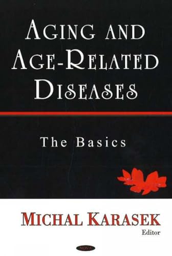 Aging And Age-Related Diseases: The Basics